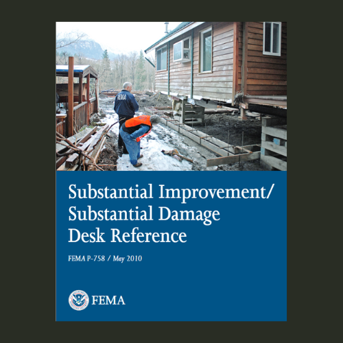 FEMA P-758: Substantial Improvement / Substantial Damage Desk Reference